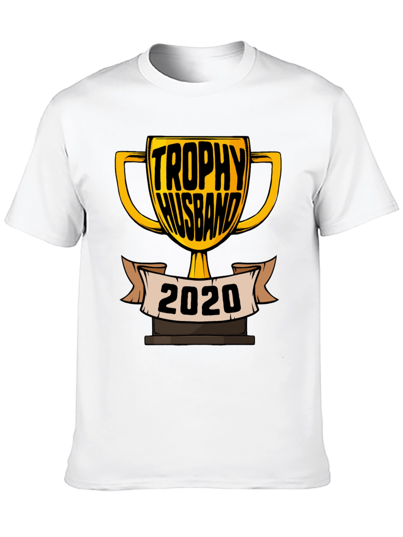 Trophy Husband 2020 T-Shirt