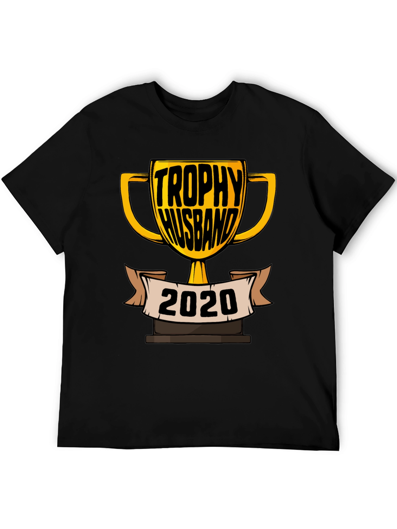 Trophy Husband 2020 T-Shirt