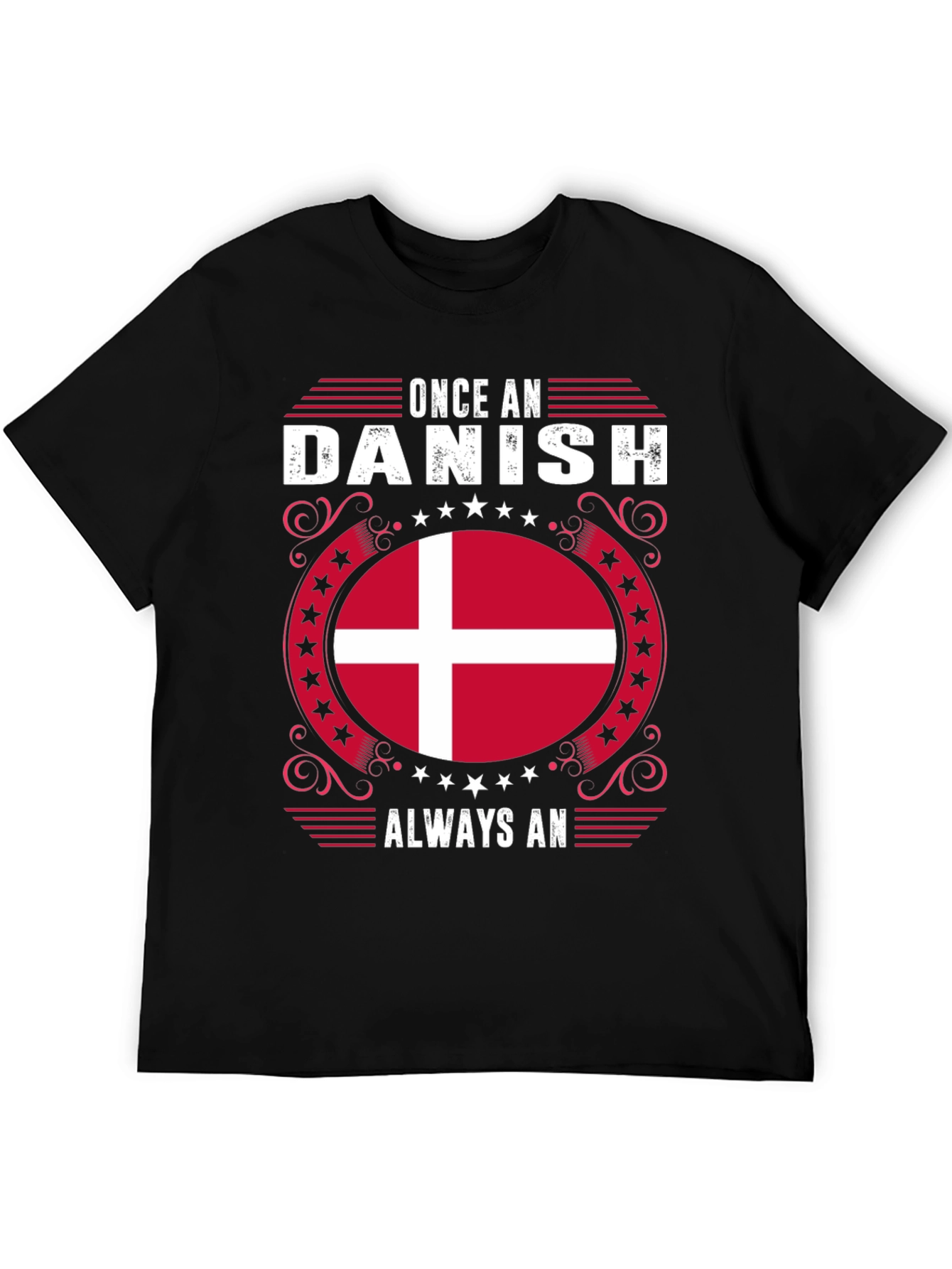 Once A Danish Always An Denmark Flag Graphic Tee