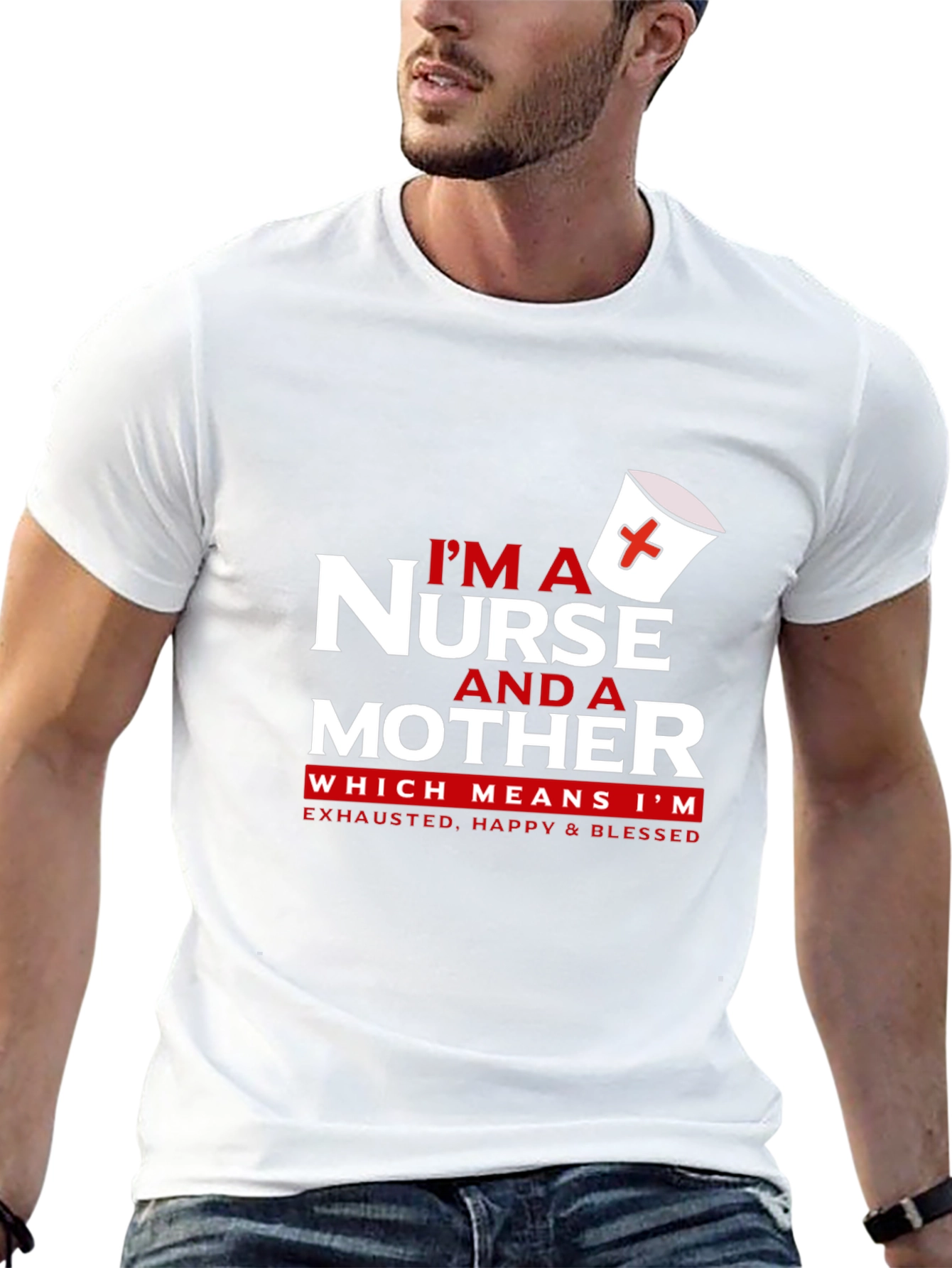 Nurse and Mother T-Shirt - Exhausted Happy Blessed