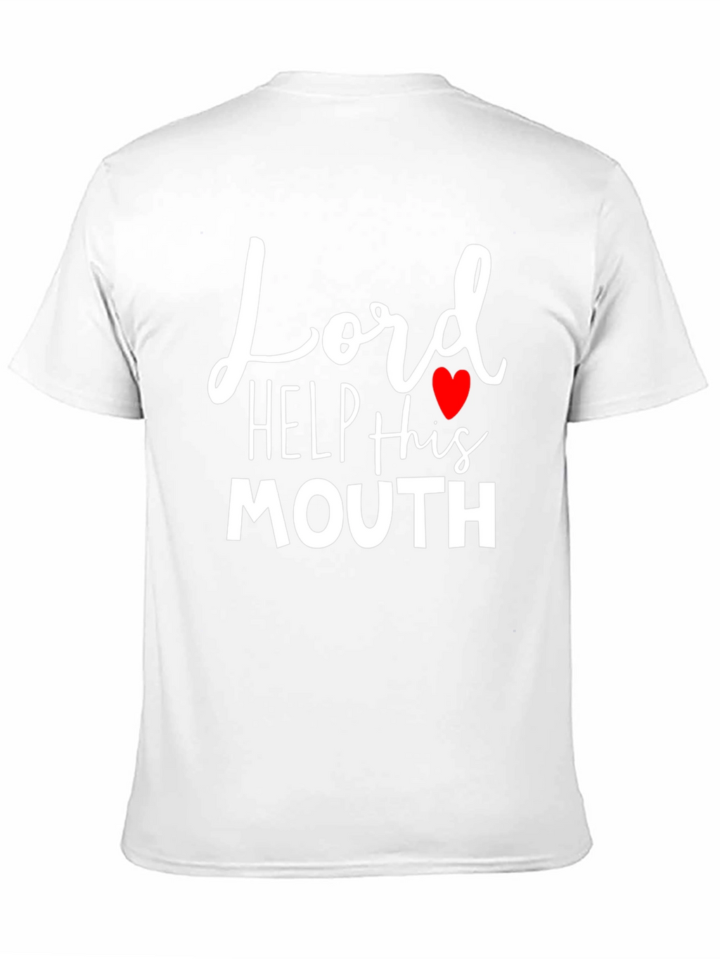 Lord Help This Mouth Funny T-Shirt
