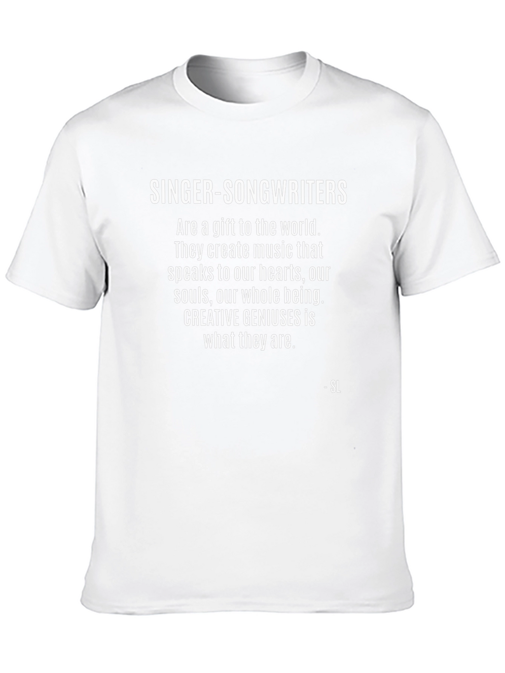 Singer-Songwriter Statement T-Shirt