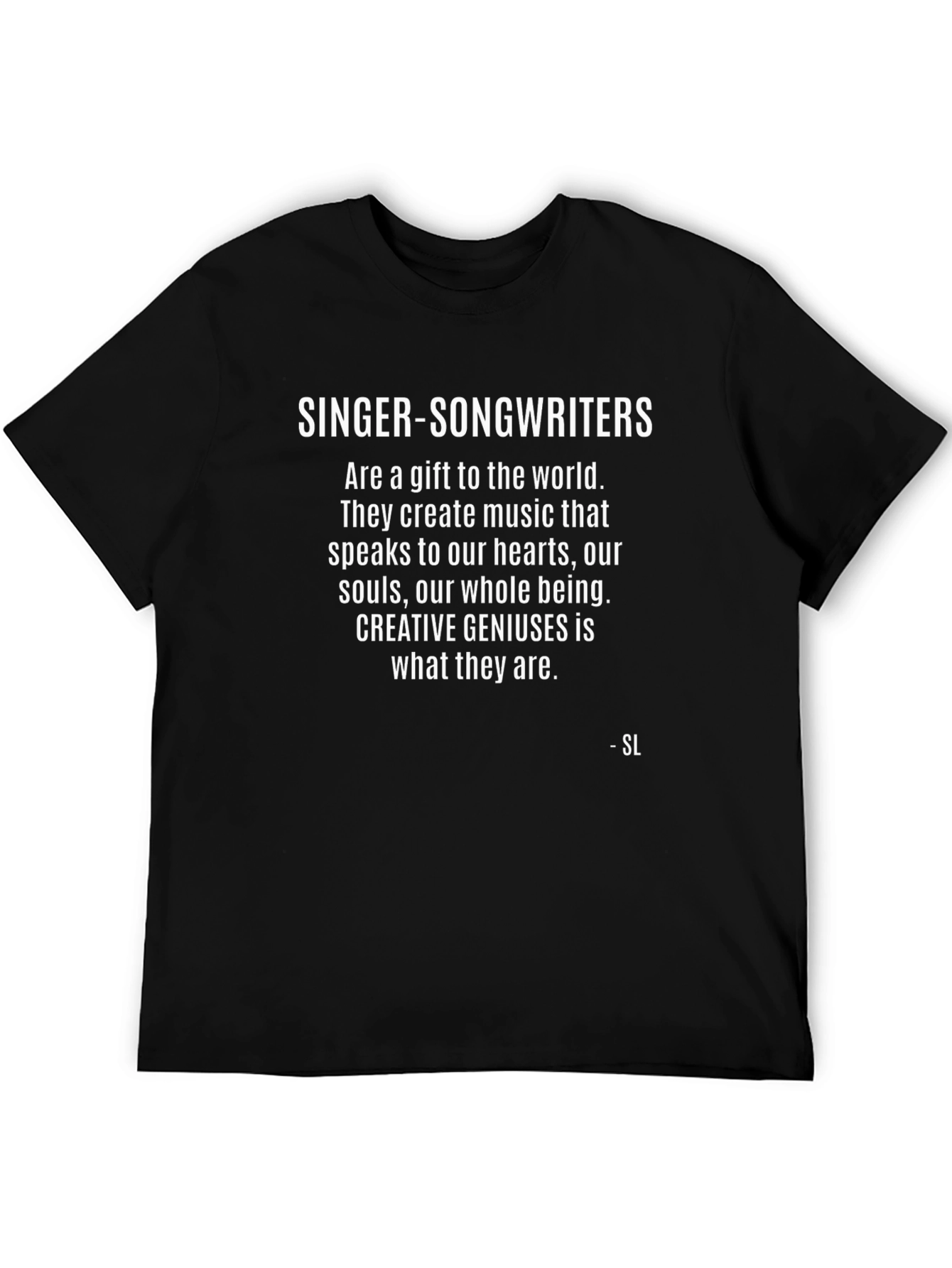 Singer-Songwriter Statement T-Shirt