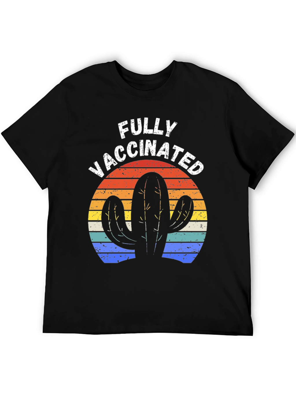 Fully Vaccinated Cactus Tee