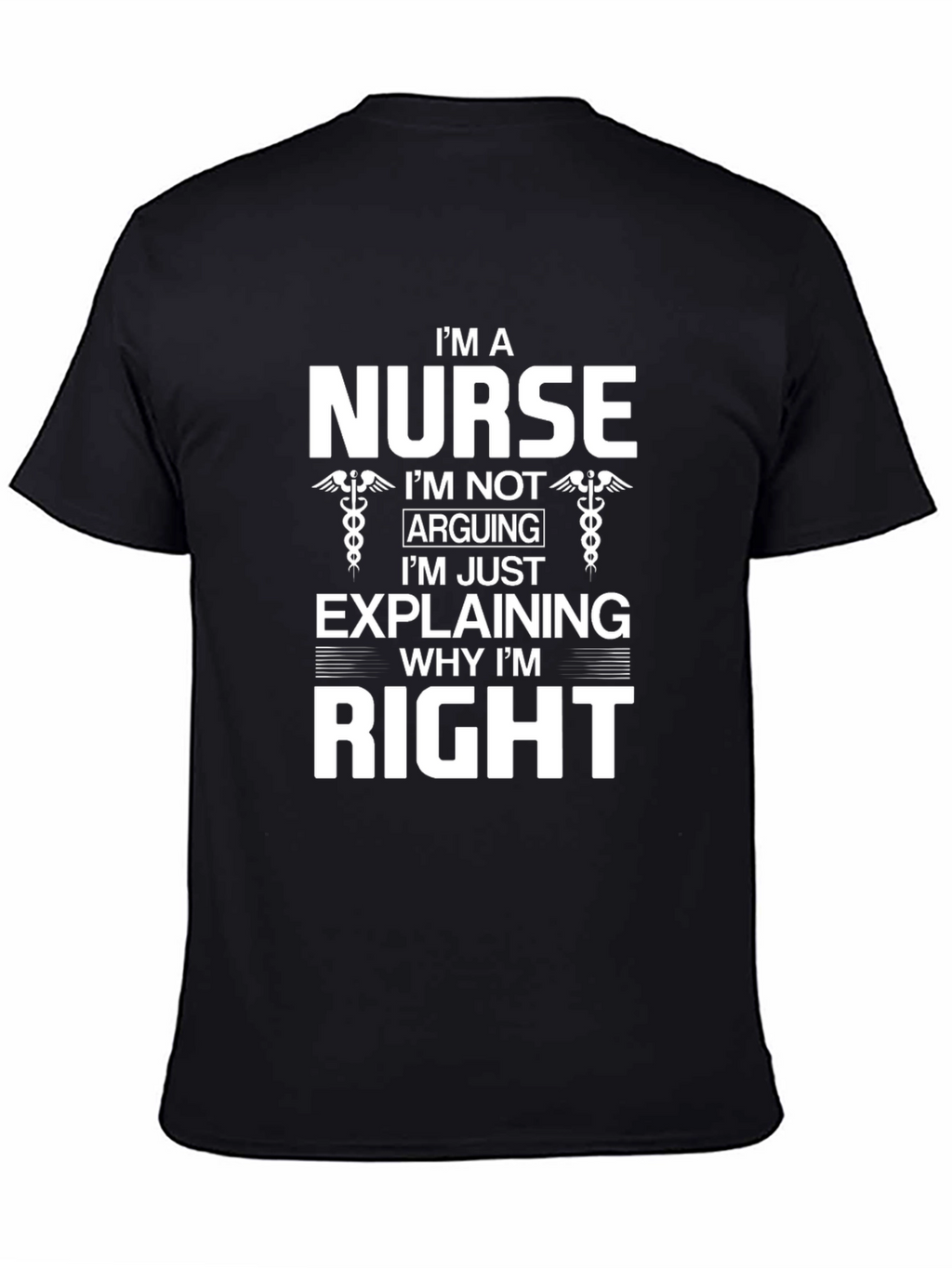 Im a Nurse Funny T-Shirt