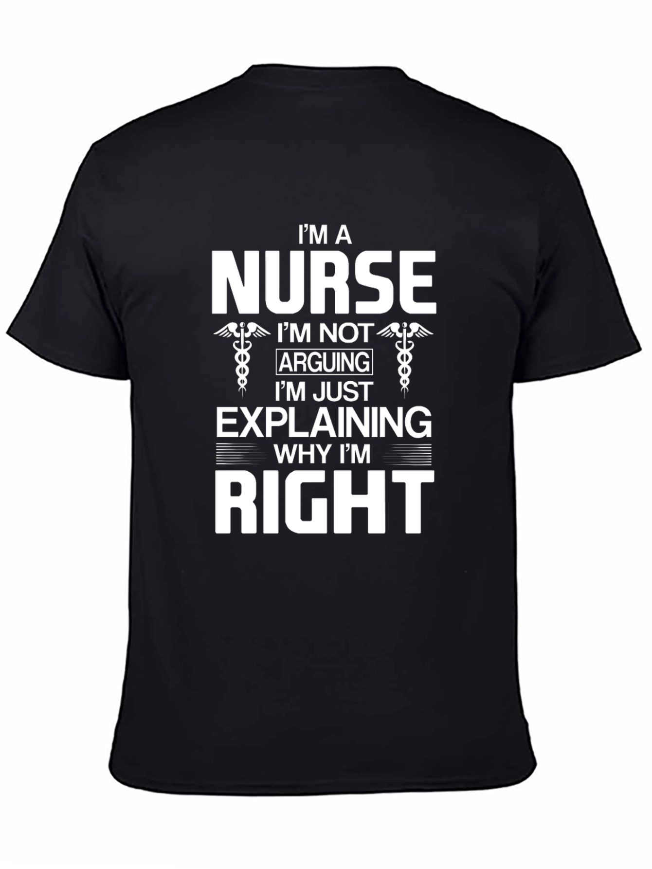 Im a Nurse Funny T-Shirt