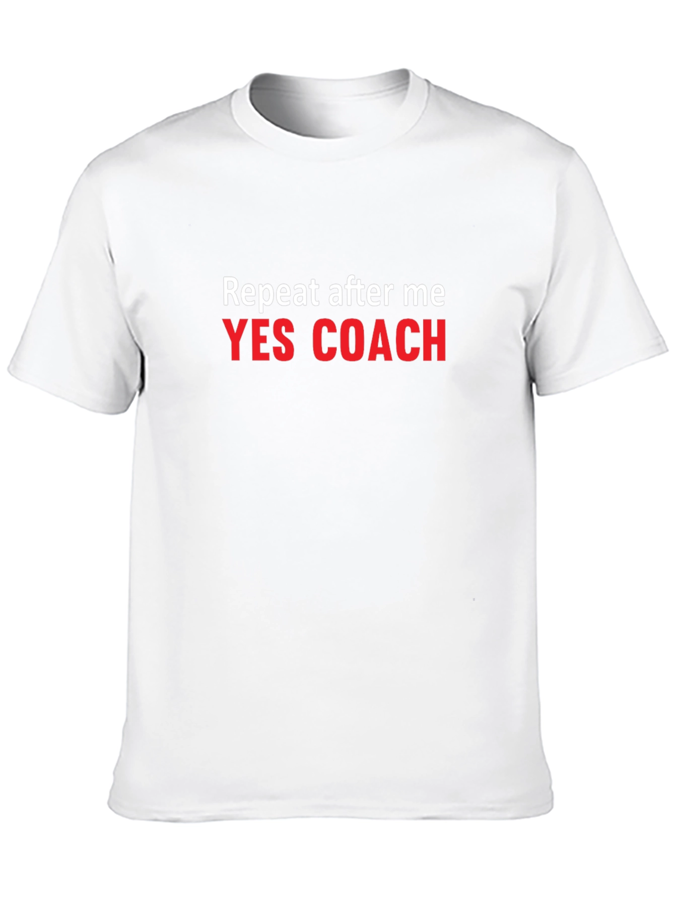 Yes Coach T-Shirt: Funny Motivational Tee