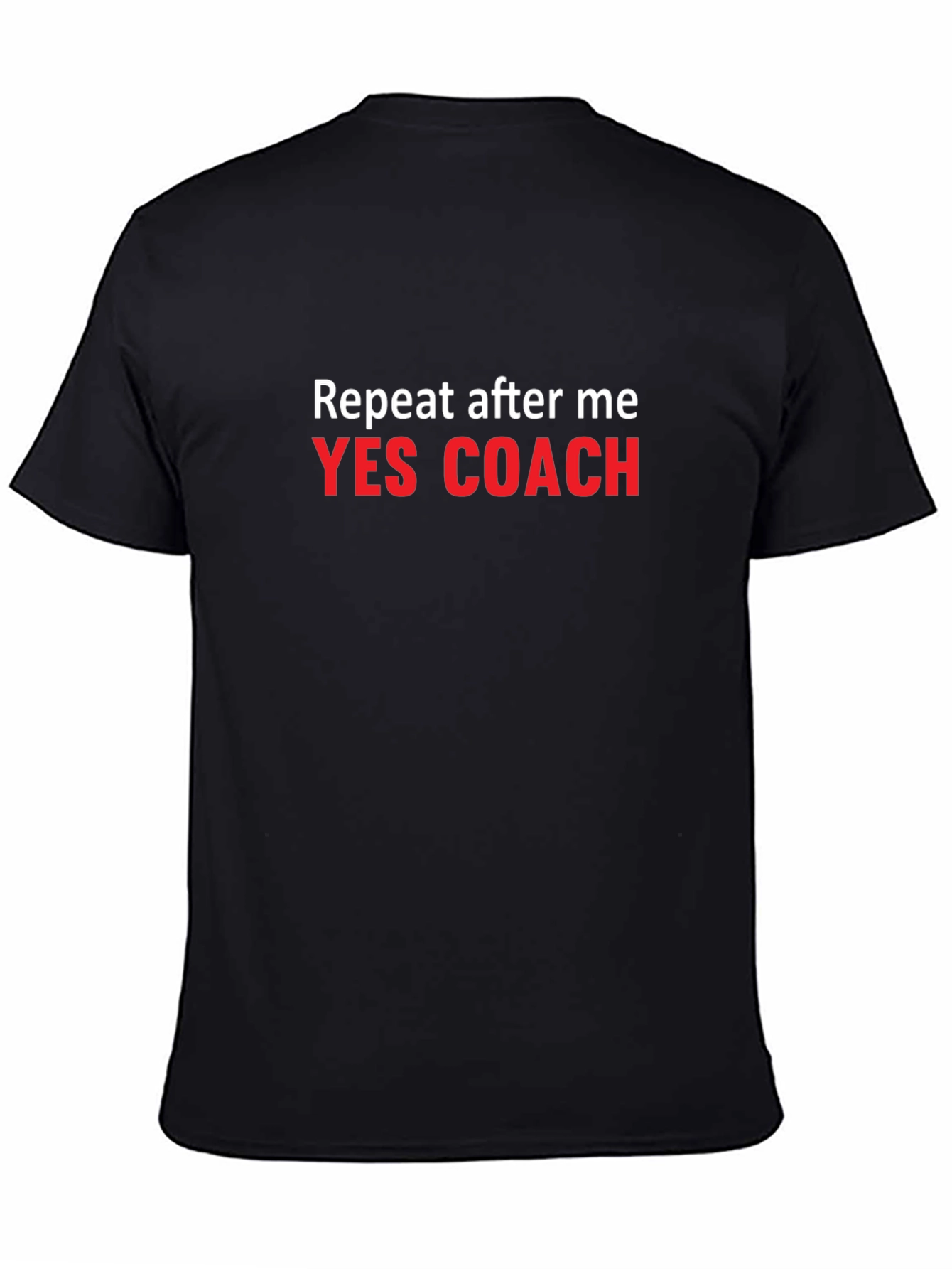 Yes Coach T-Shirt: Funny Motivational Tee