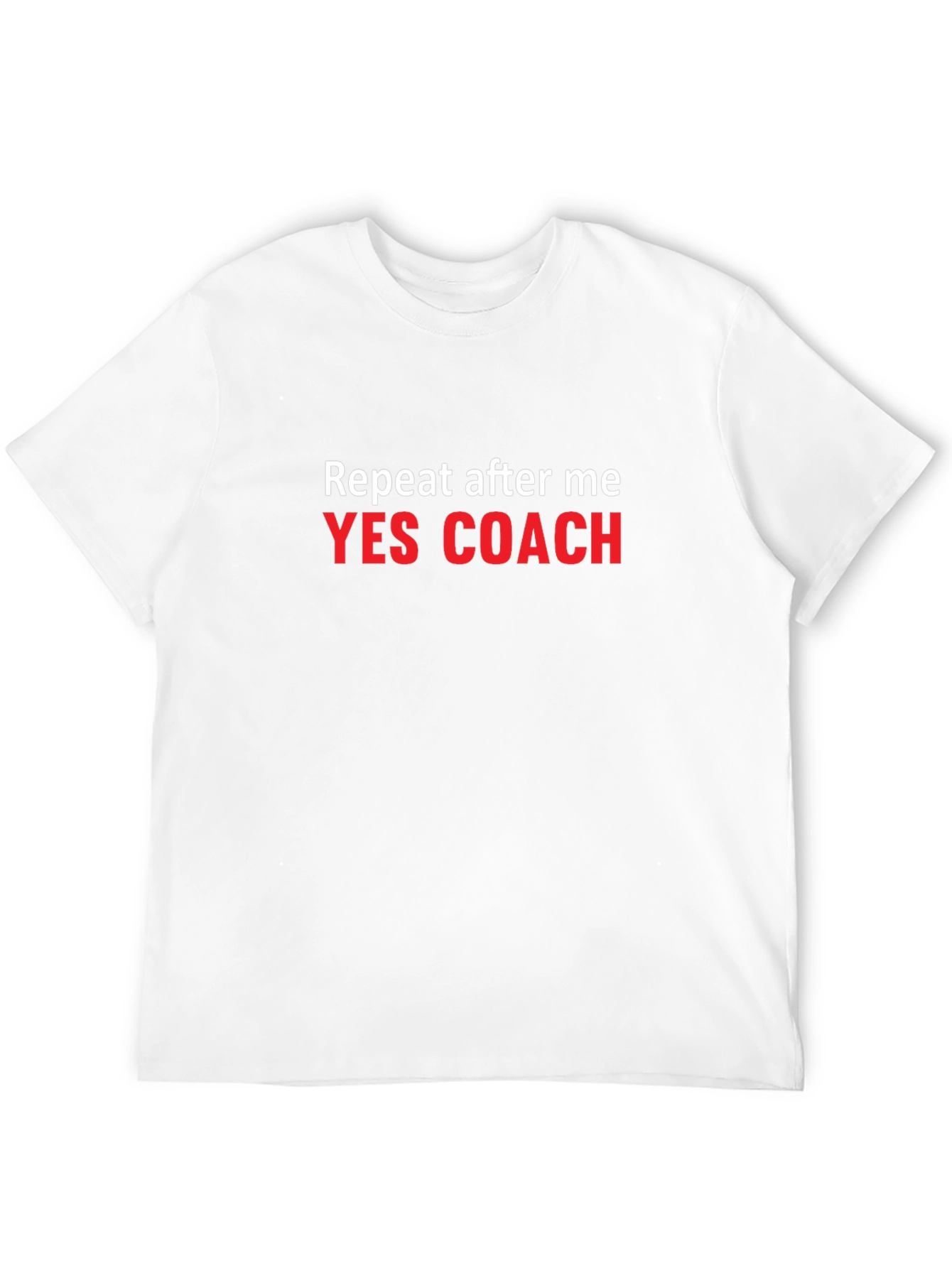 Yes Coach T-Shirt: Funny Motivational Tee
