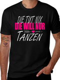 Die Tut Nix Tanzen Graphic Tee