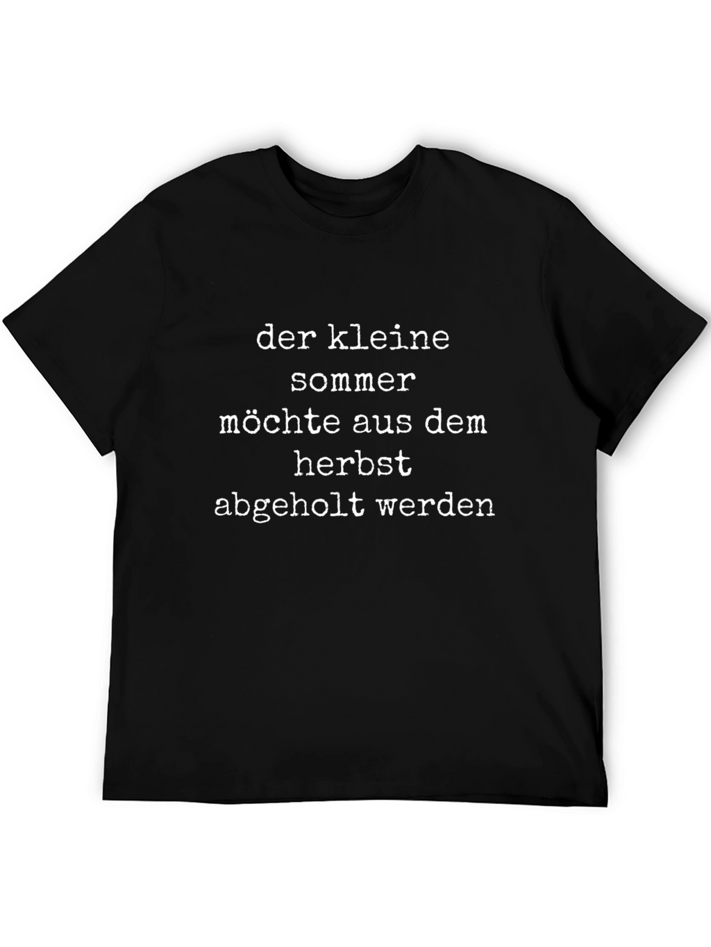 Humorous German Quote T-Shirt