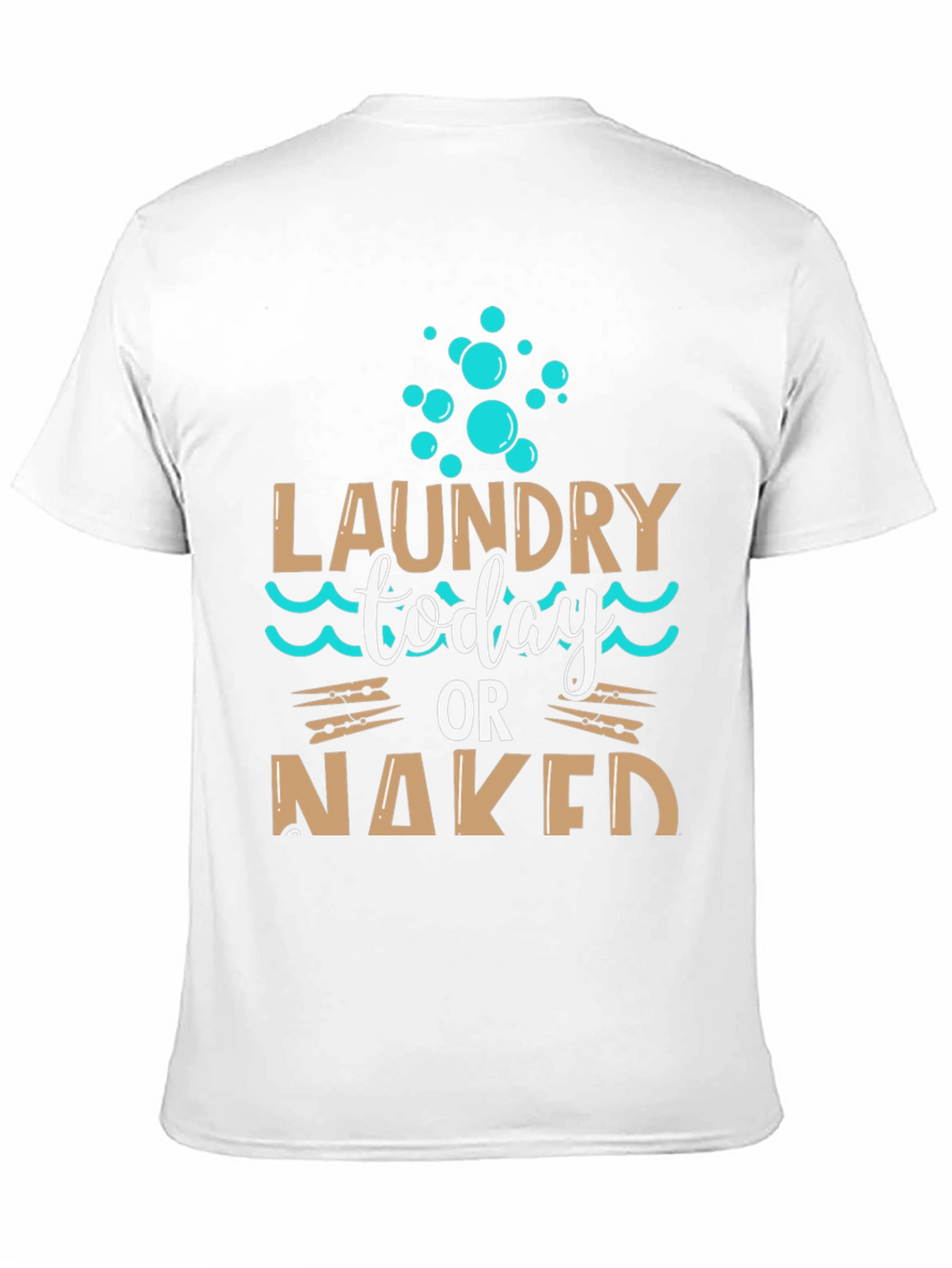 Laundry Today or Naked Black T-Shirt