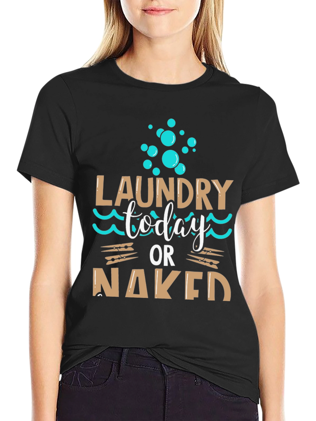 Laundry Today or Naked Black T-Shirt