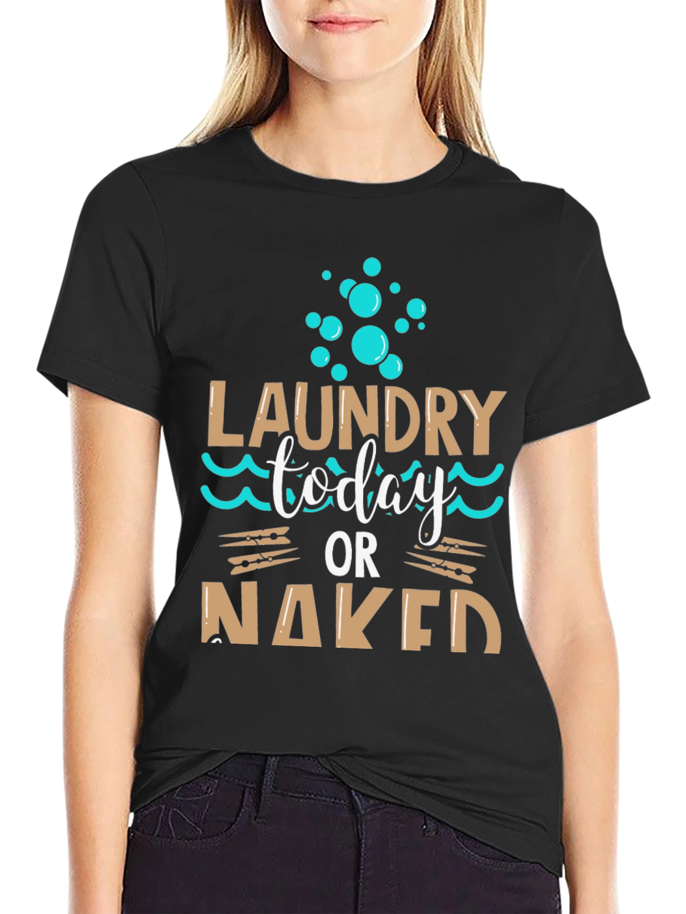 Laundry Today or Naked Black T-Shirt