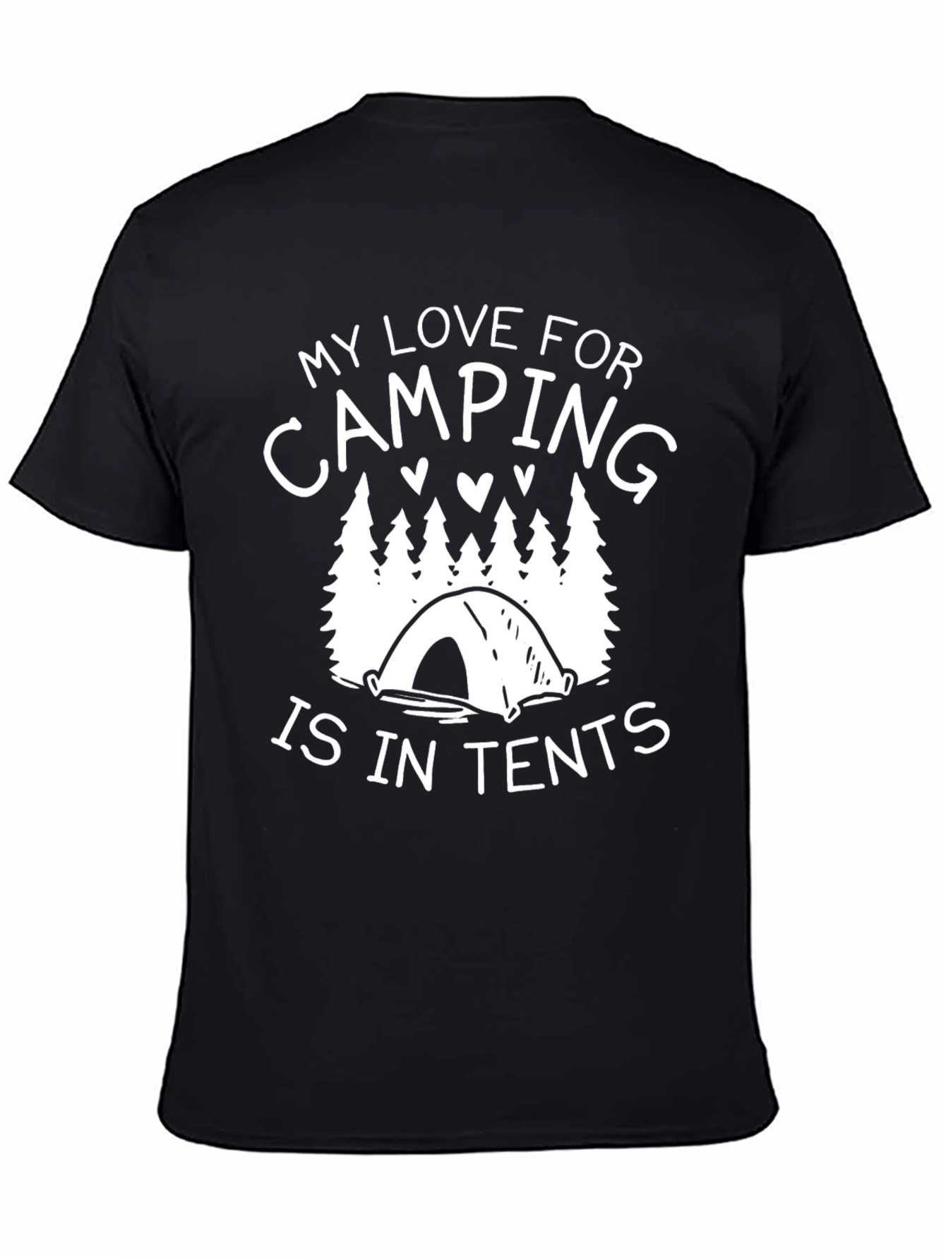 Camping Lover T-Shirt - My Love For Camping Is In Tents