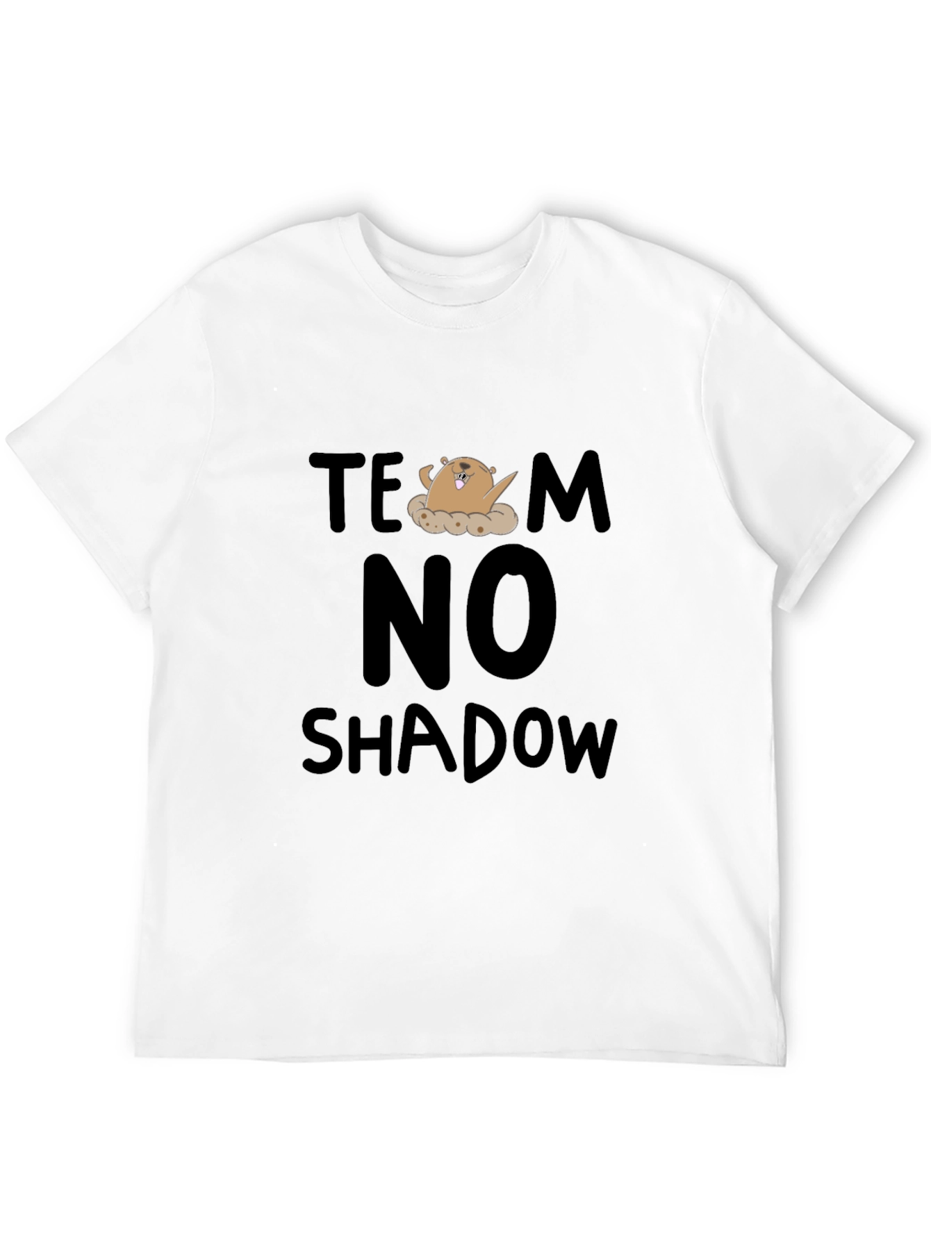 Team No Shadow T-Shirt - Groundhog Day Tee