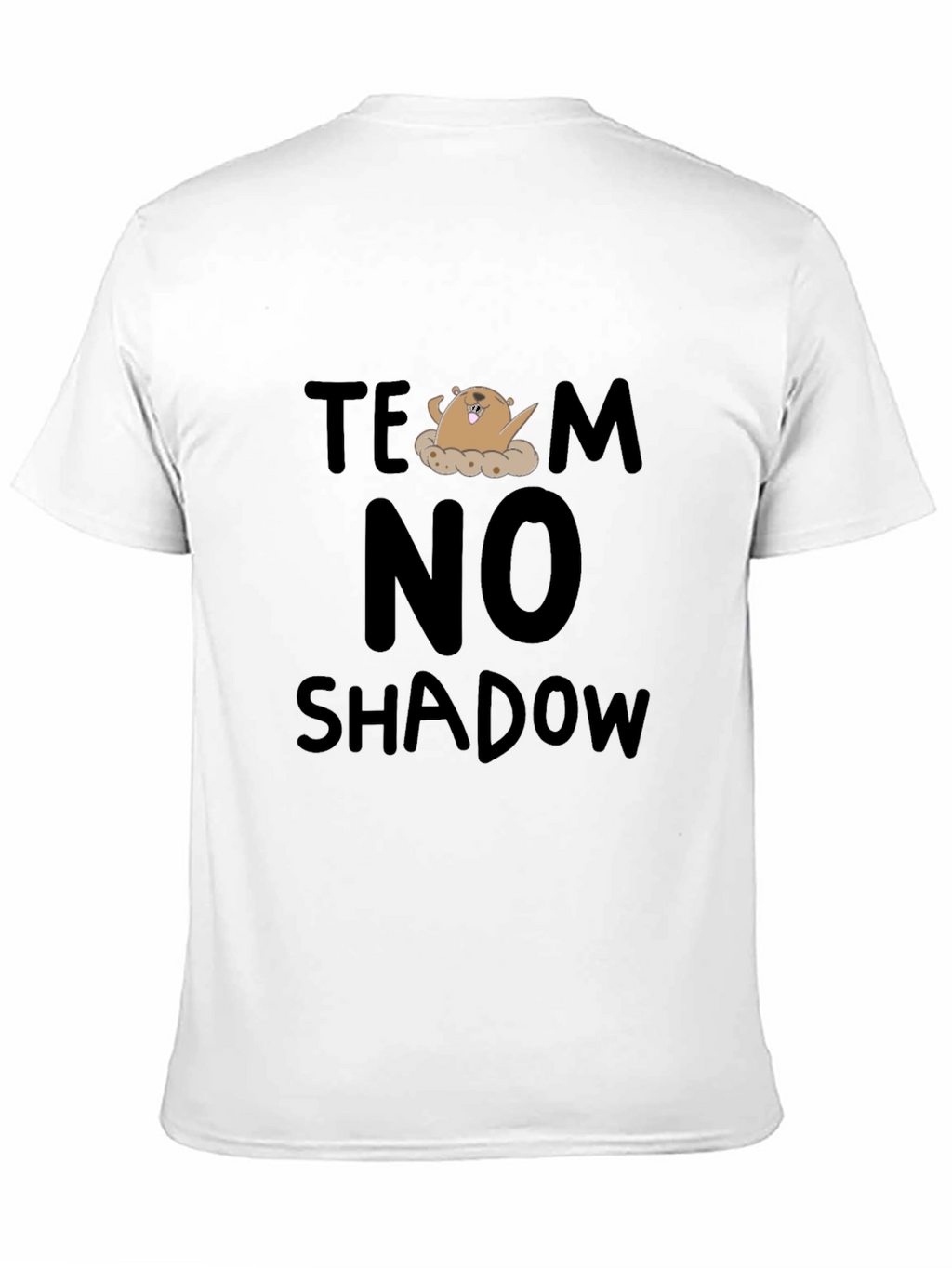 Team No Shadow T-Shirt - Groundhog Day Tee