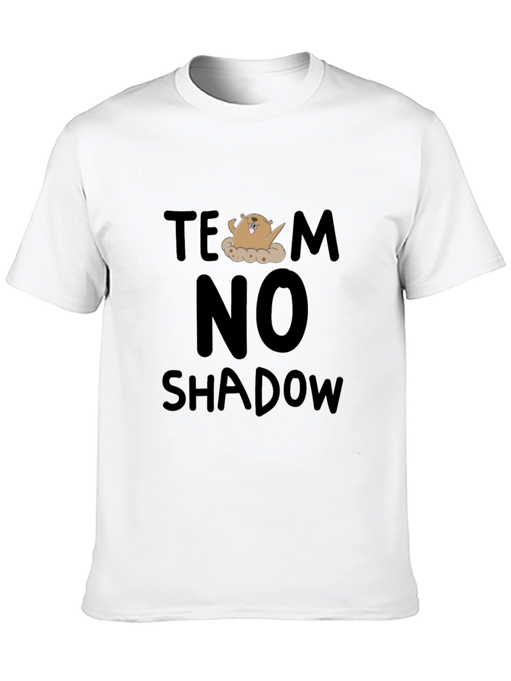 Team No Shadow T-Shirt - Groundhog Day Tee