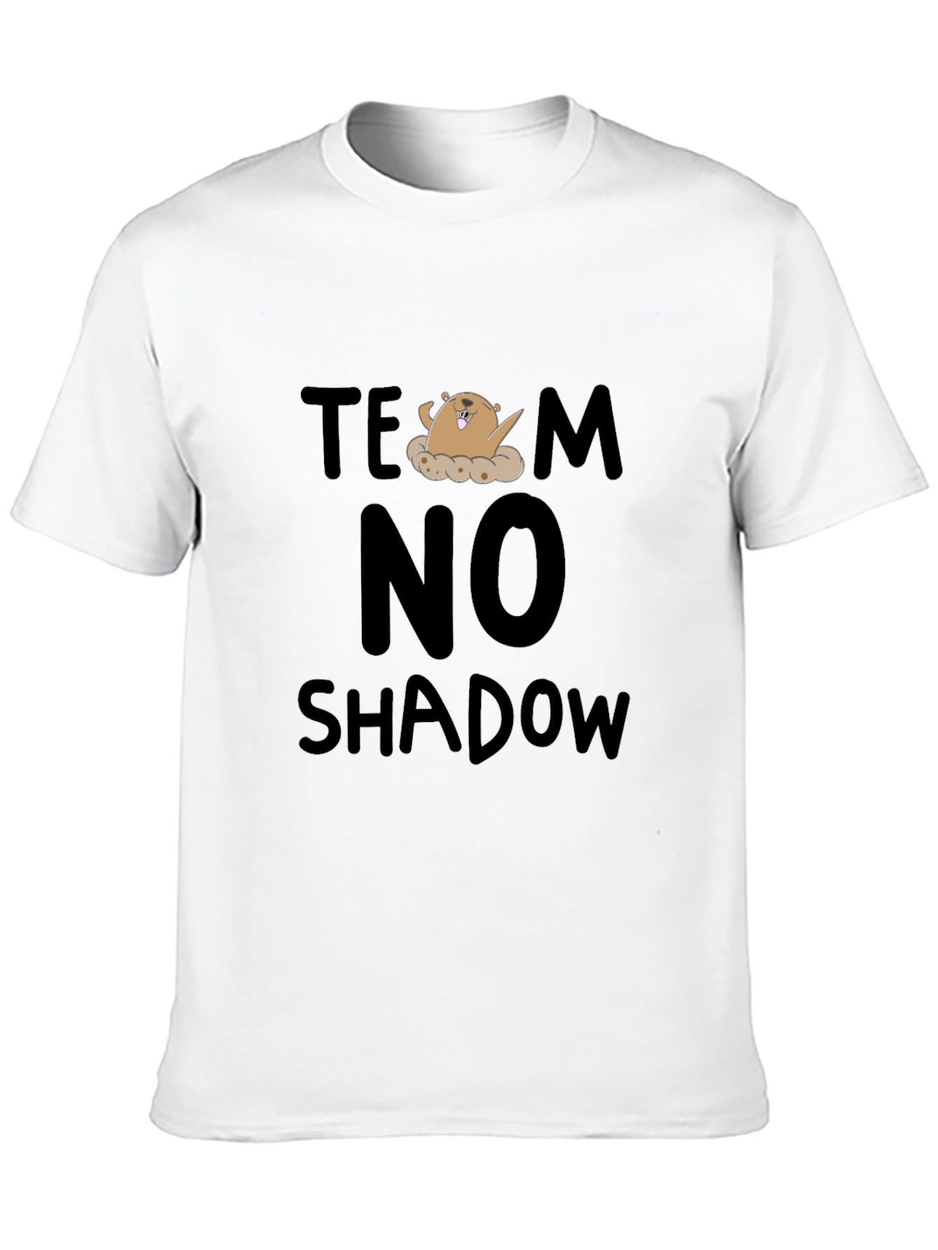 Team No Shadow T-Shirt - Groundhog Day Tee