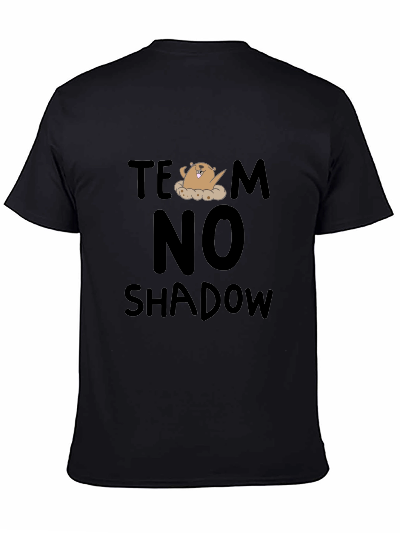 Team No Shadow T-Shirt - Groundhog Day Tee