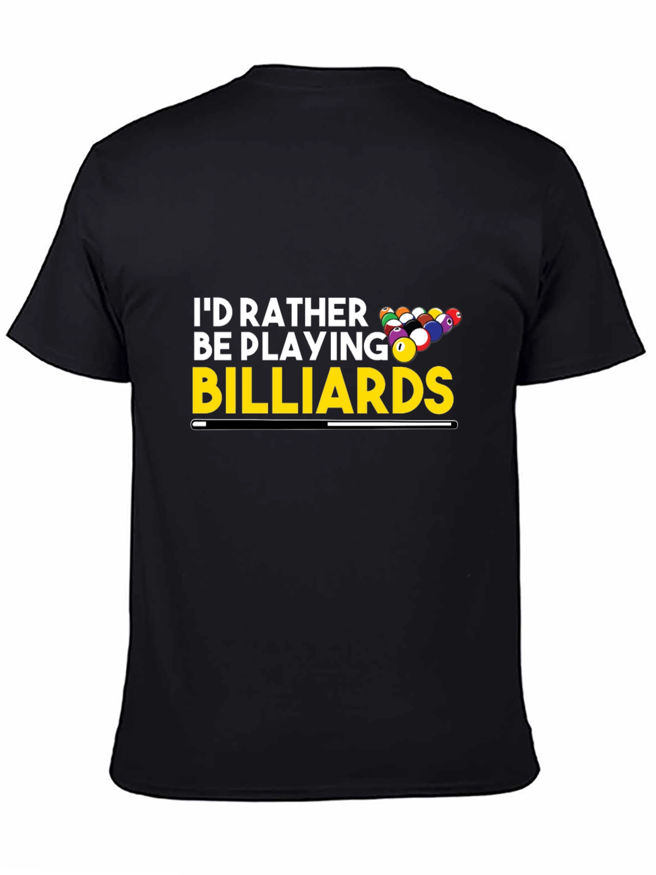 Billiards Player T-Shirt - Id Rather Be Playing