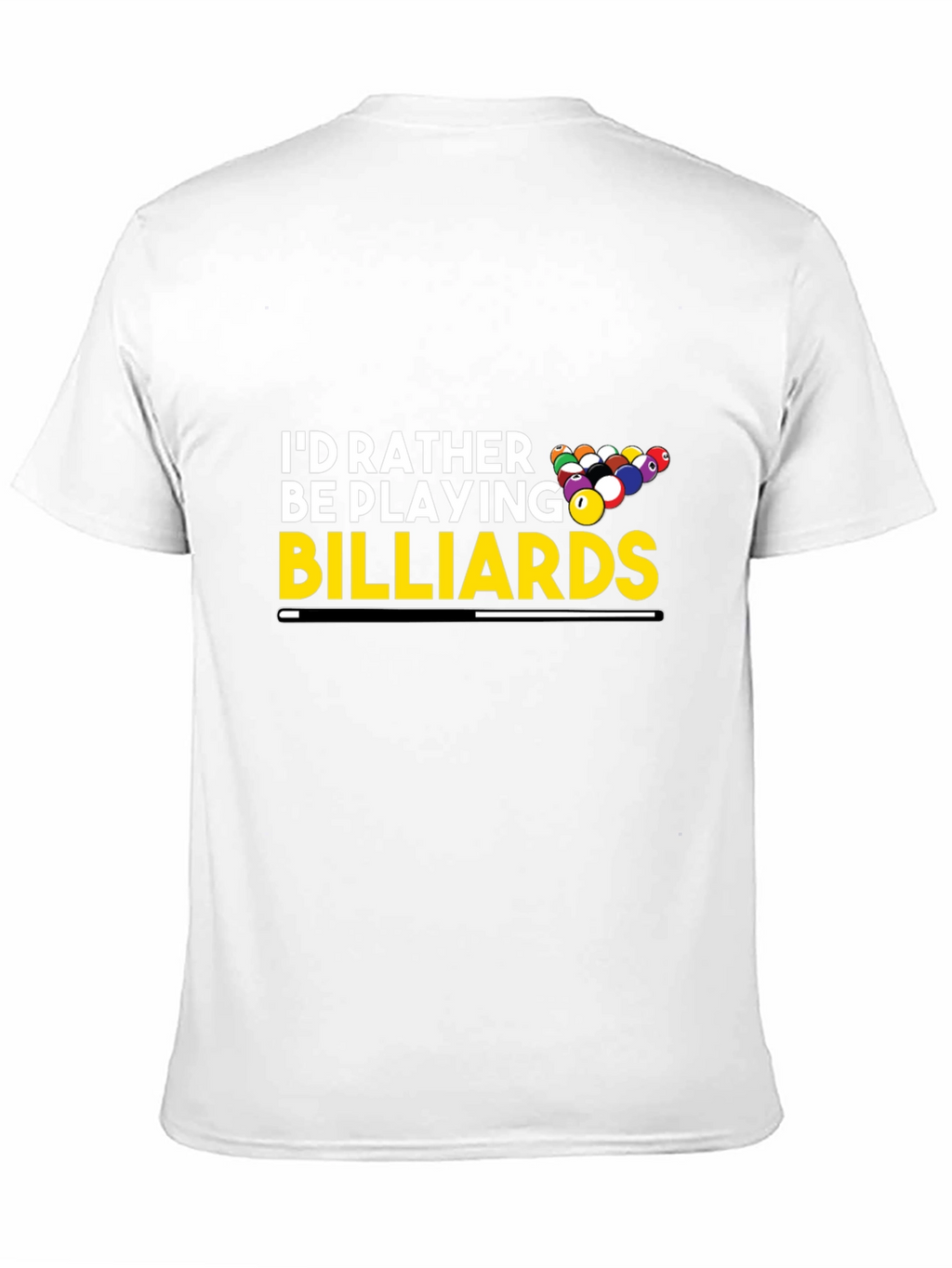 Billiards Player T-Shirt - Id Rather Be Playing