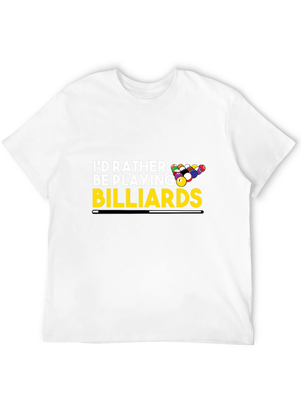 Billiards Player T-Shirt - Id Rather Be Playing