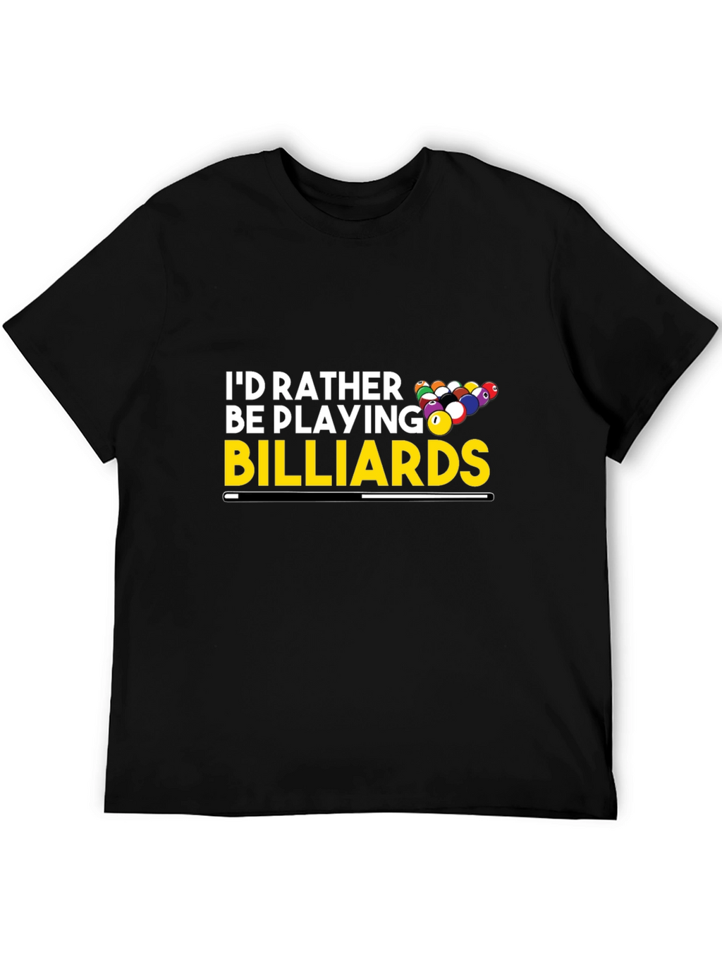 Billiards Player T-Shirt - Id Rather Be Playing
