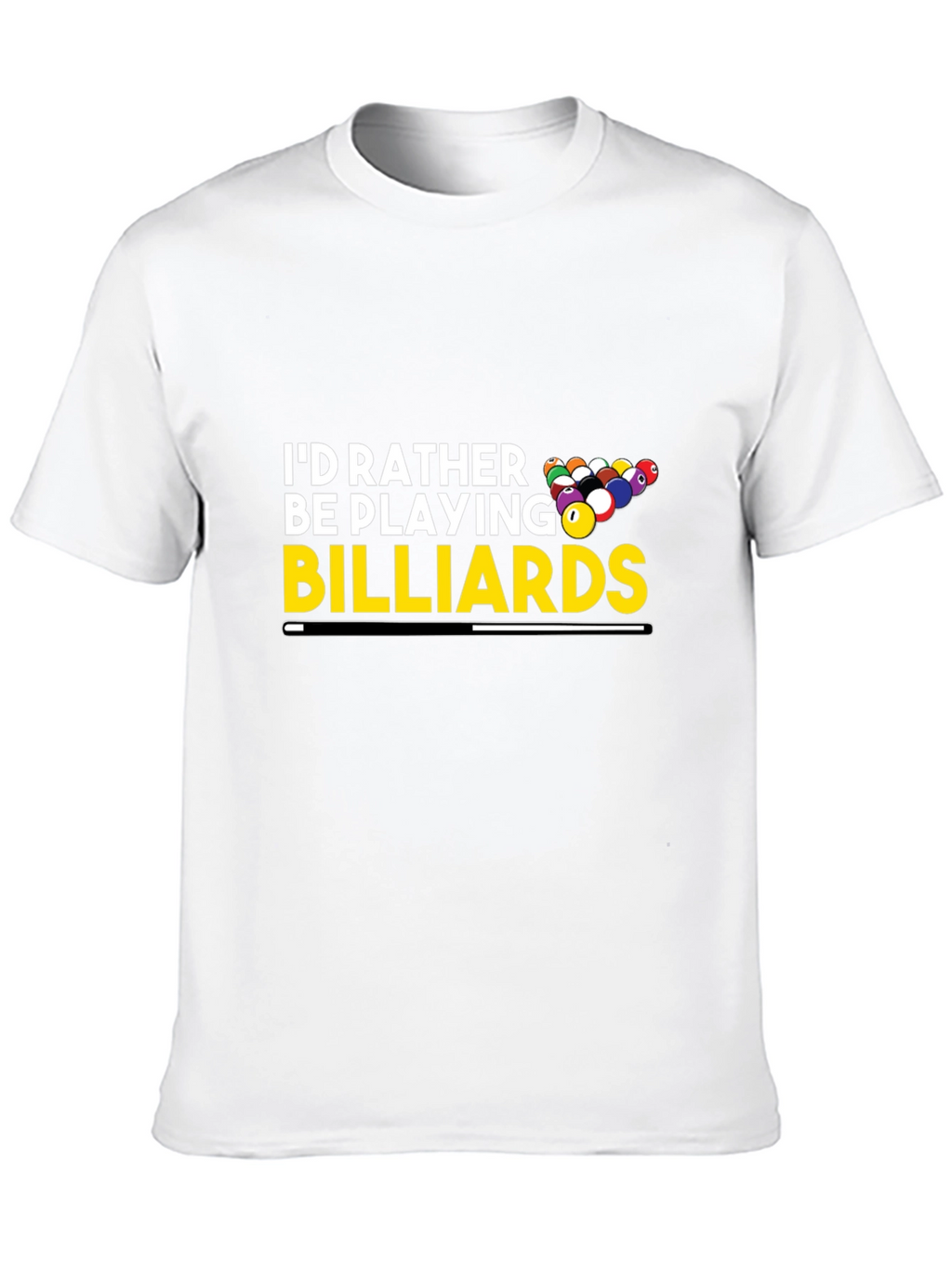 Billiards Player T-Shirt - Id Rather Be Playing
