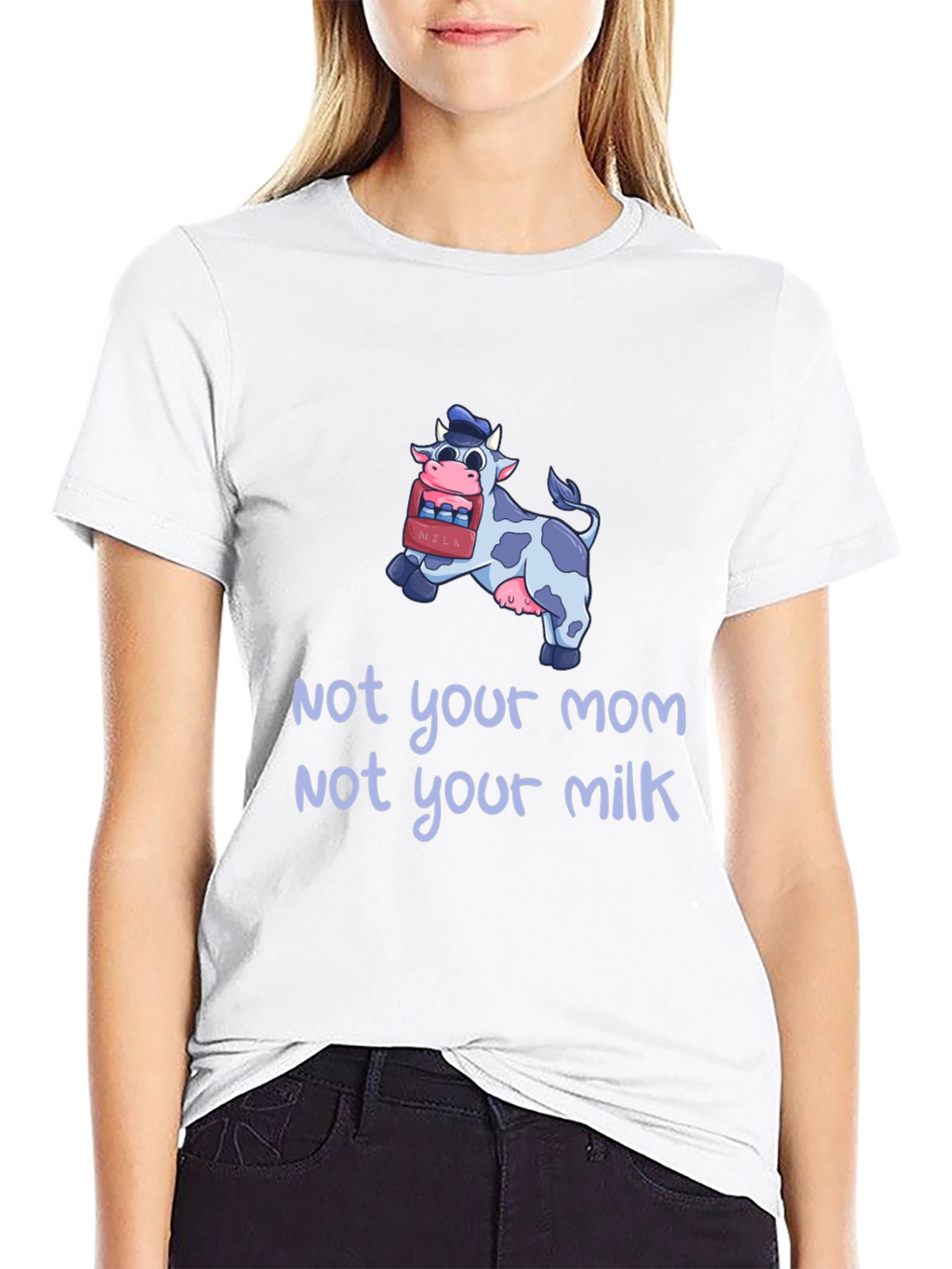 Not Your Mom Not Your Milk Vegan T-Shirt