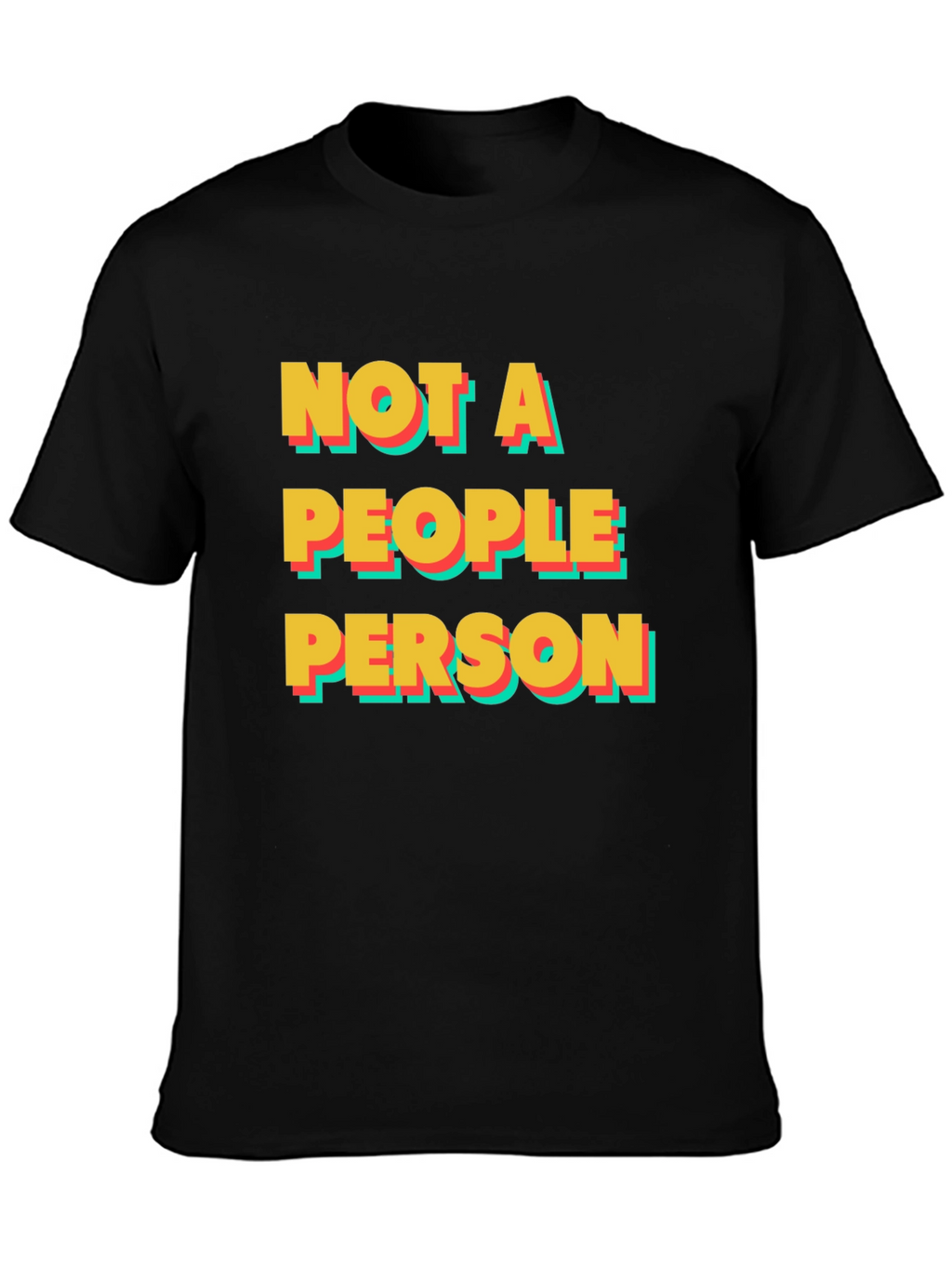 Not A People Person T-Shirt - Introvert Tee