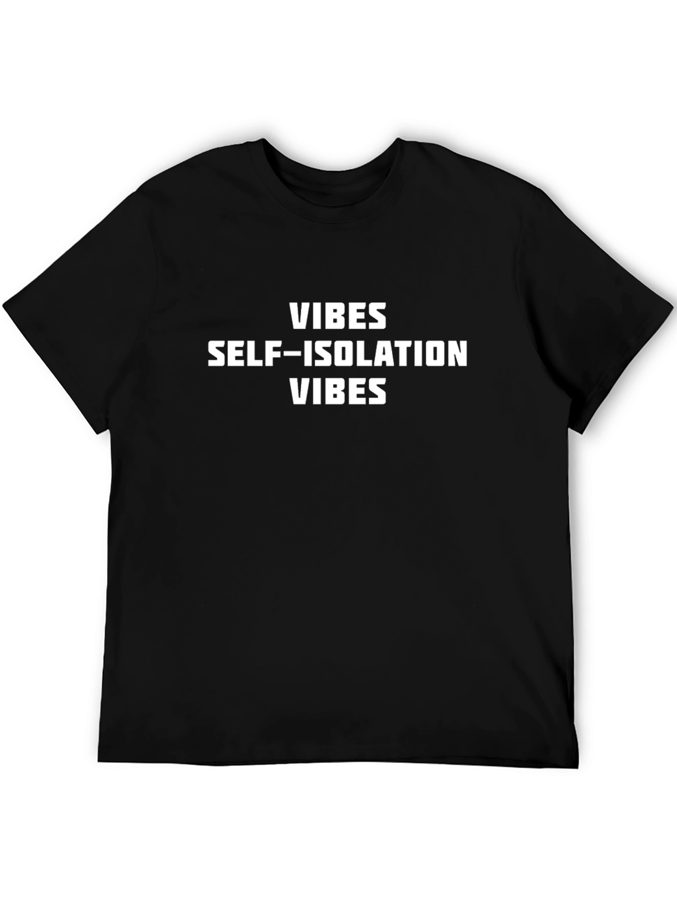 Vibes Self-Isolation Vibes Graphic T-Shirt