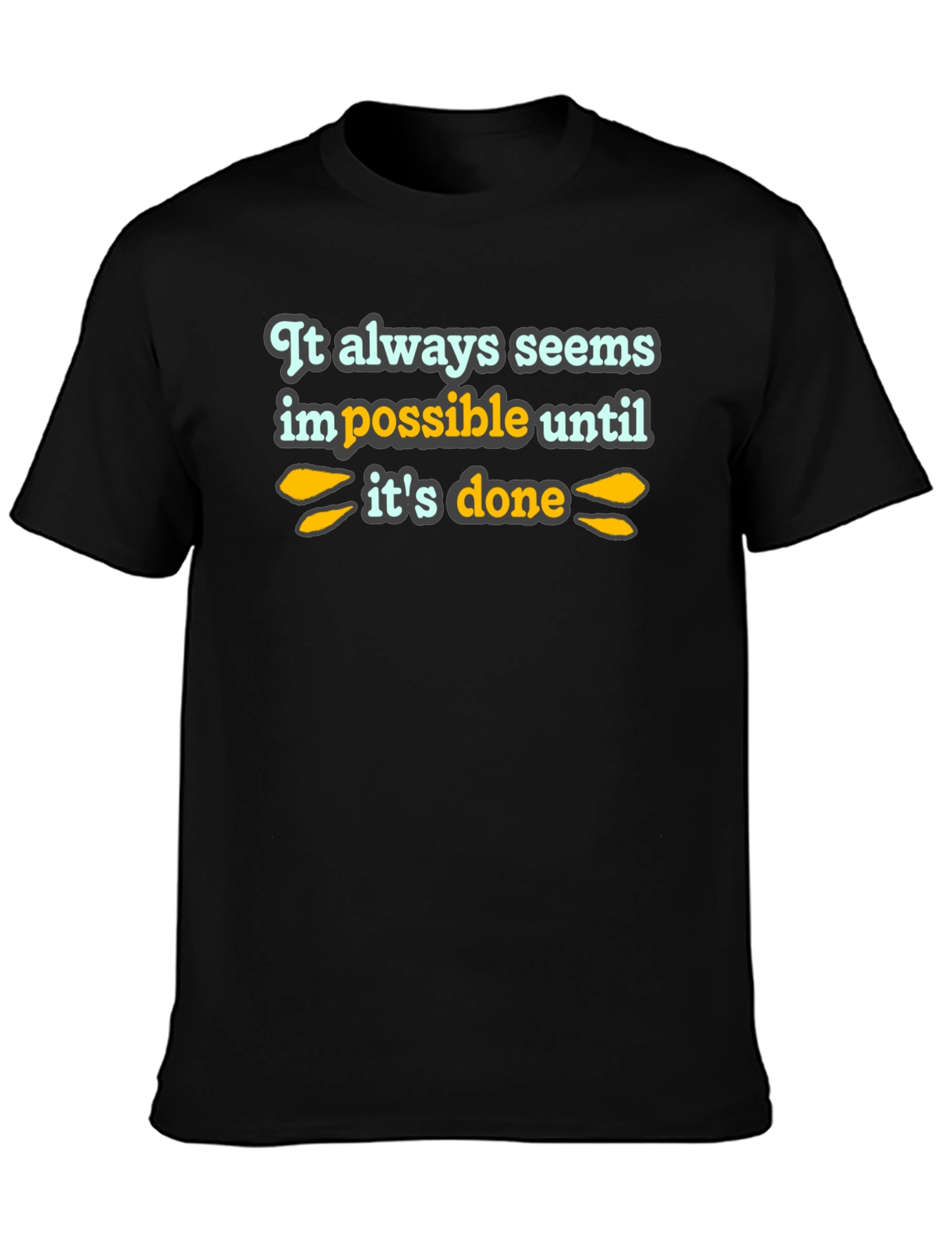 Inspirational Quote T-Shirt - Black