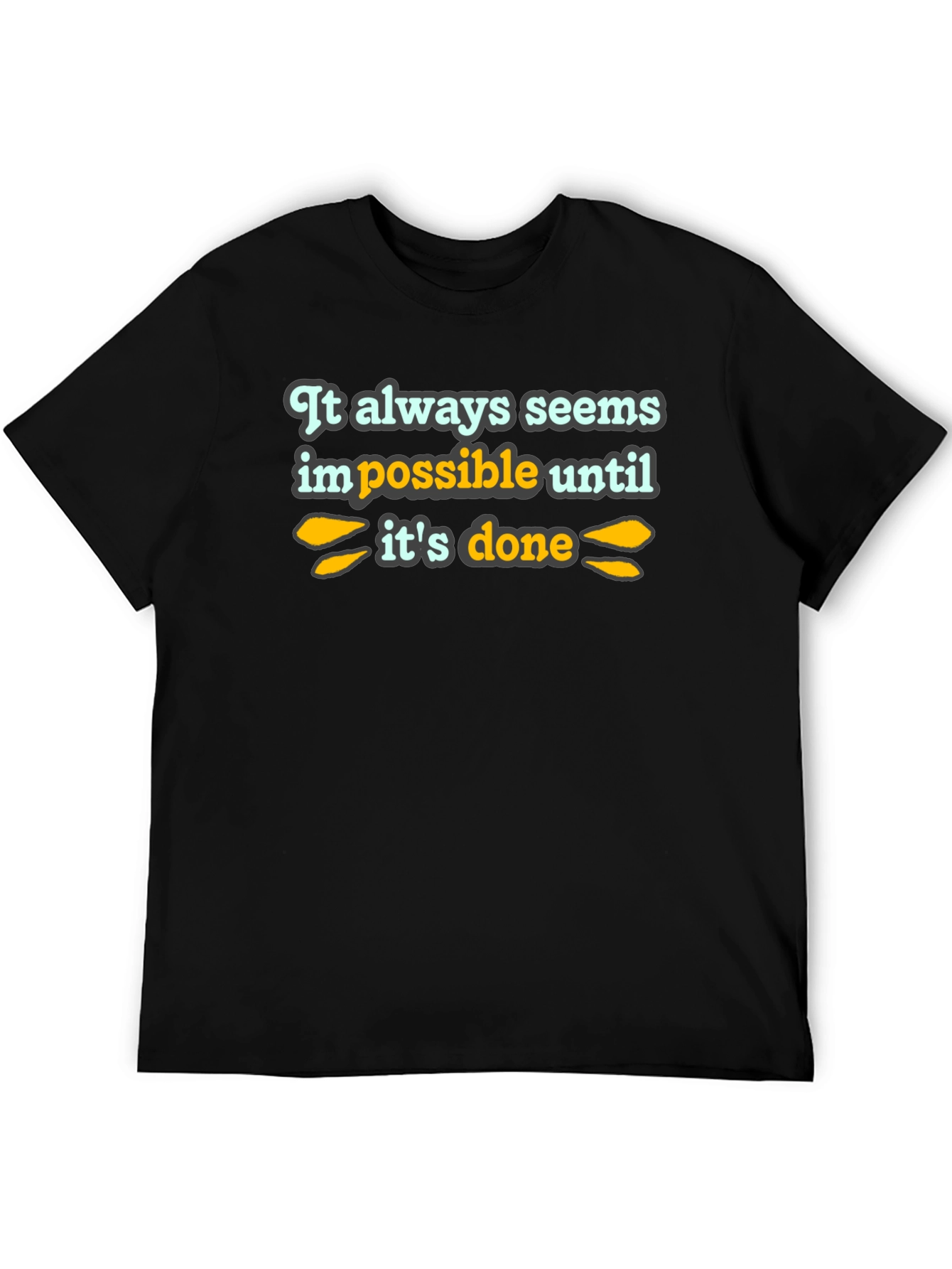 Inspirational Quote T-Shirt - Black
