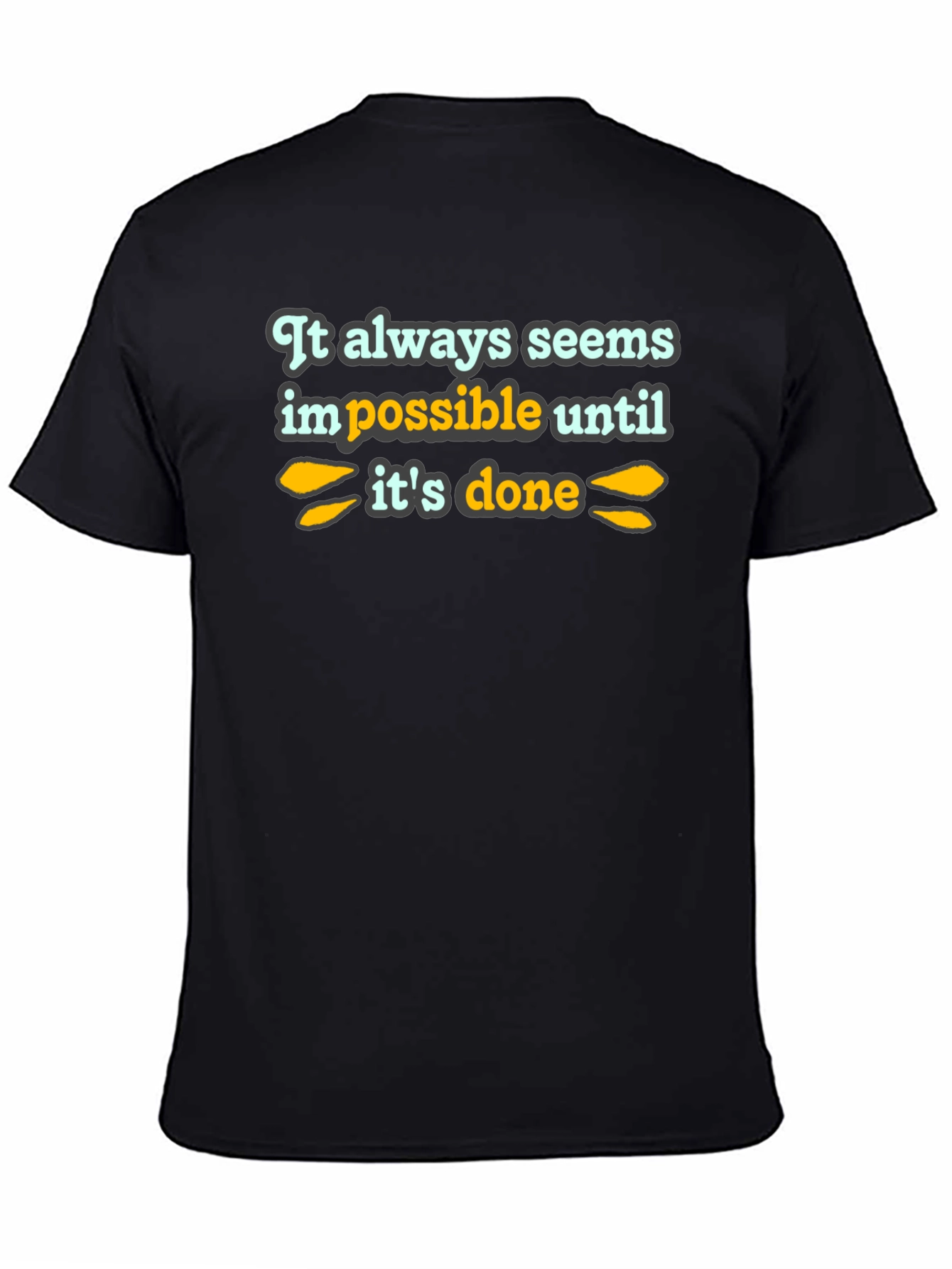 Inspirational Quote T-Shirt - Black
