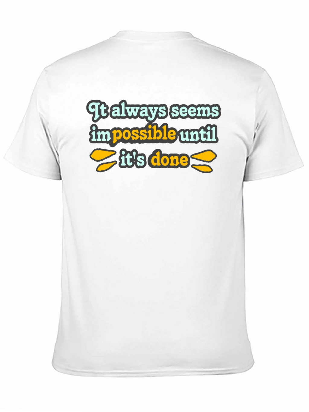 Inspirational Quote T-Shirt - Black