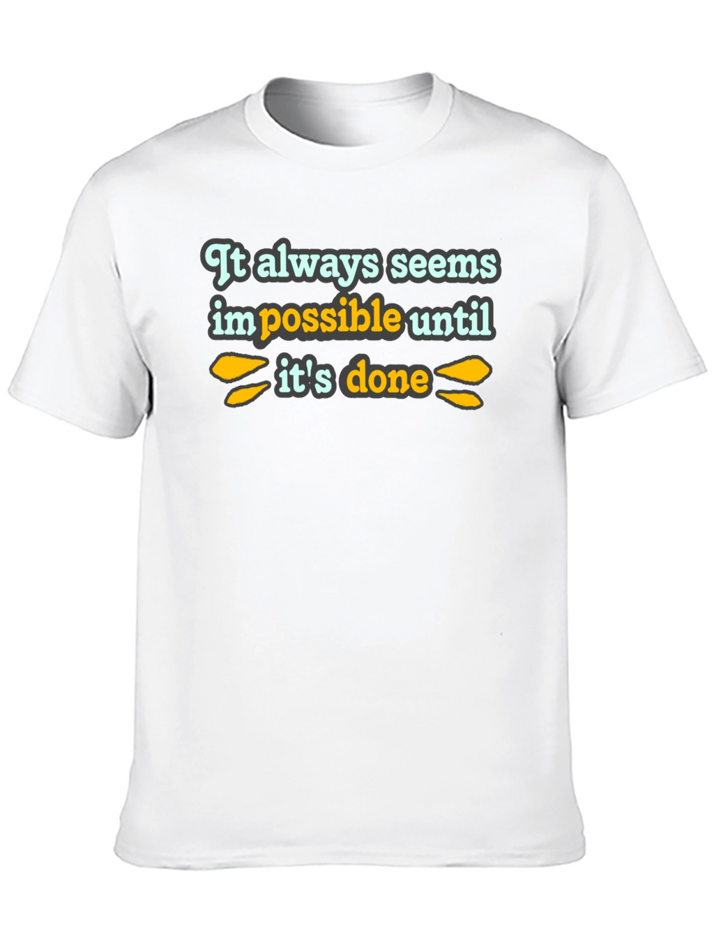 Inspirational Quote T-Shirt - Black