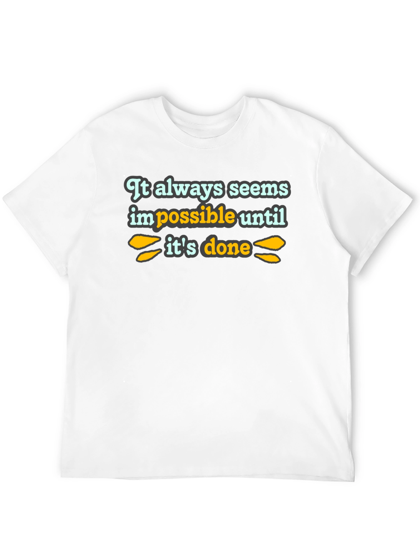 Inspirational Quote T-Shirt - Black