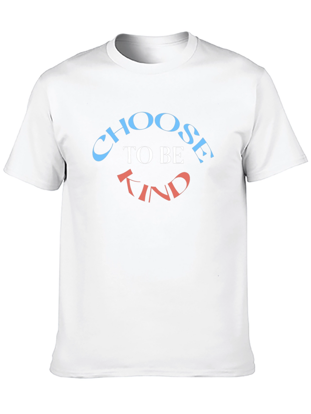 Choose to Be Kind T-Shirt - Stylish & Inspirational