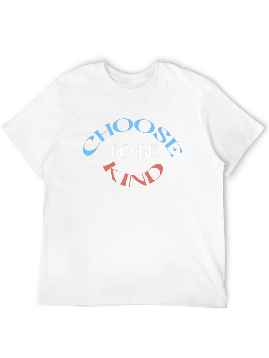 Choose to Be Kind T-Shirt - Stylish & Inspirational