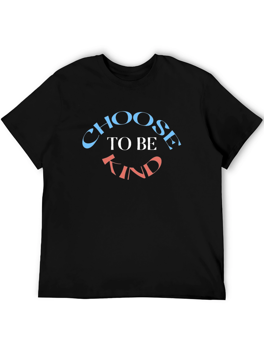 Choose to Be Kind T-Shirt - Stylish & Inspirational