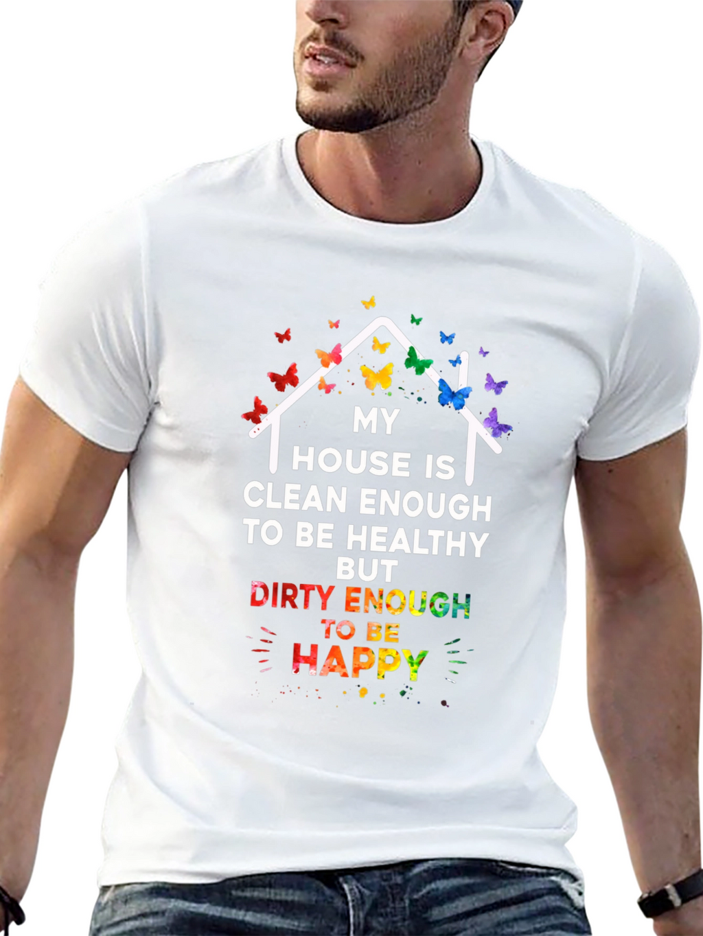My House Is Clean Enough T-Shirt