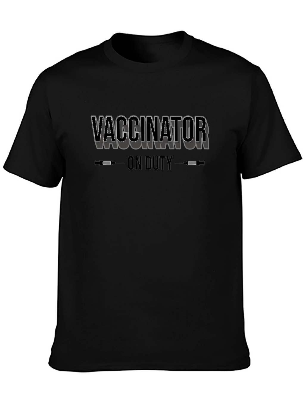 Vaccinator on Duty Graphic Tee
