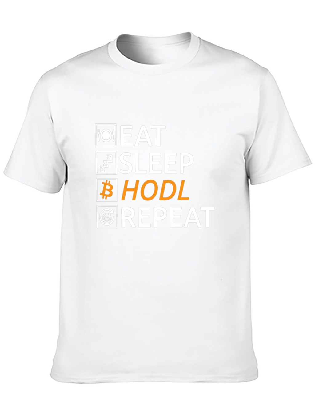 Eat Sleep Hodl Repeat T-Shirt Crypto Bitcoin Gift