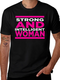 Strong and Intelligent Woman T-Shirt