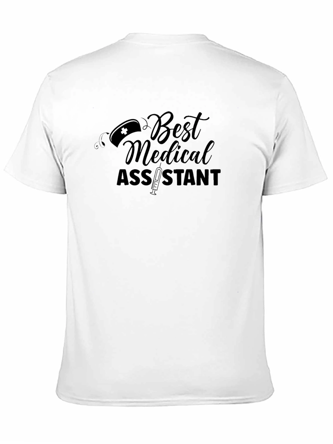 Best Medical Assistant Graphic Tee