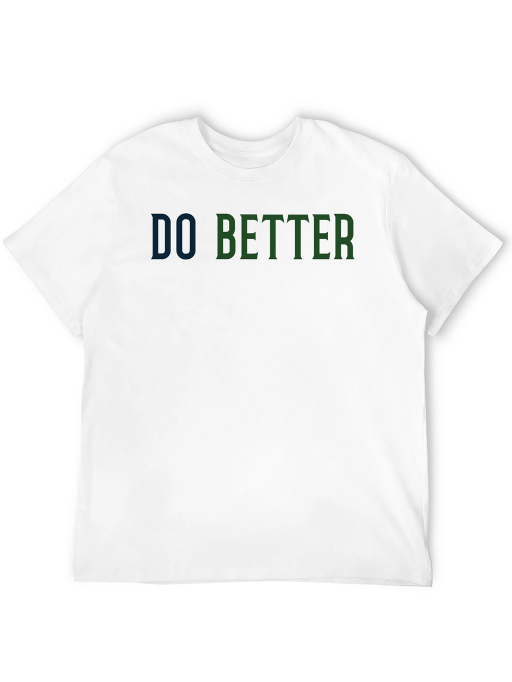 Do Better Graphic Print Crew Neck T-Shirt