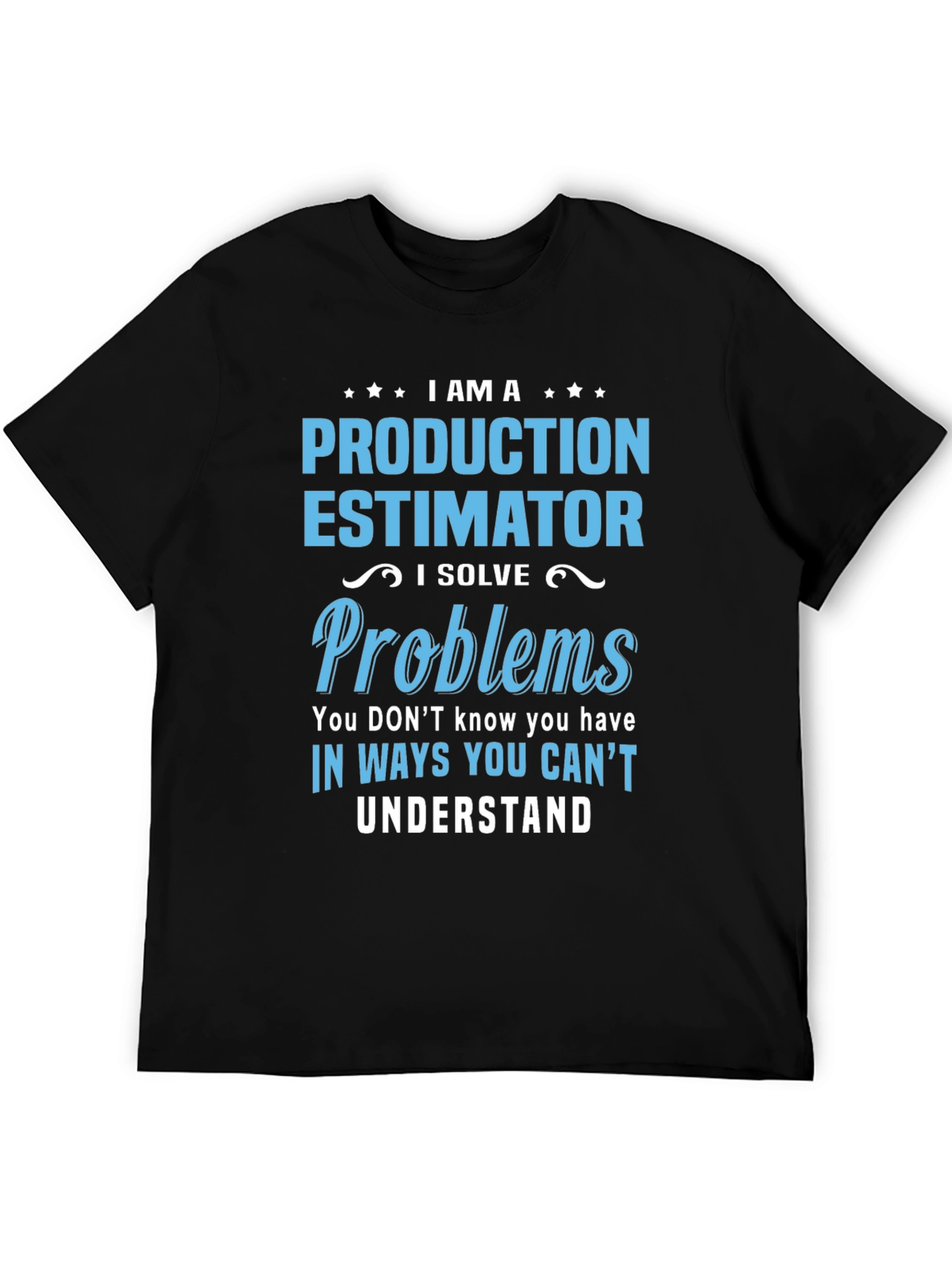 Production Estimator T-Shirt