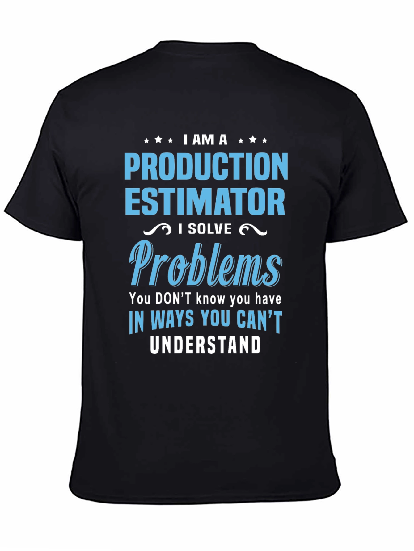 Production Estimator T-Shirt