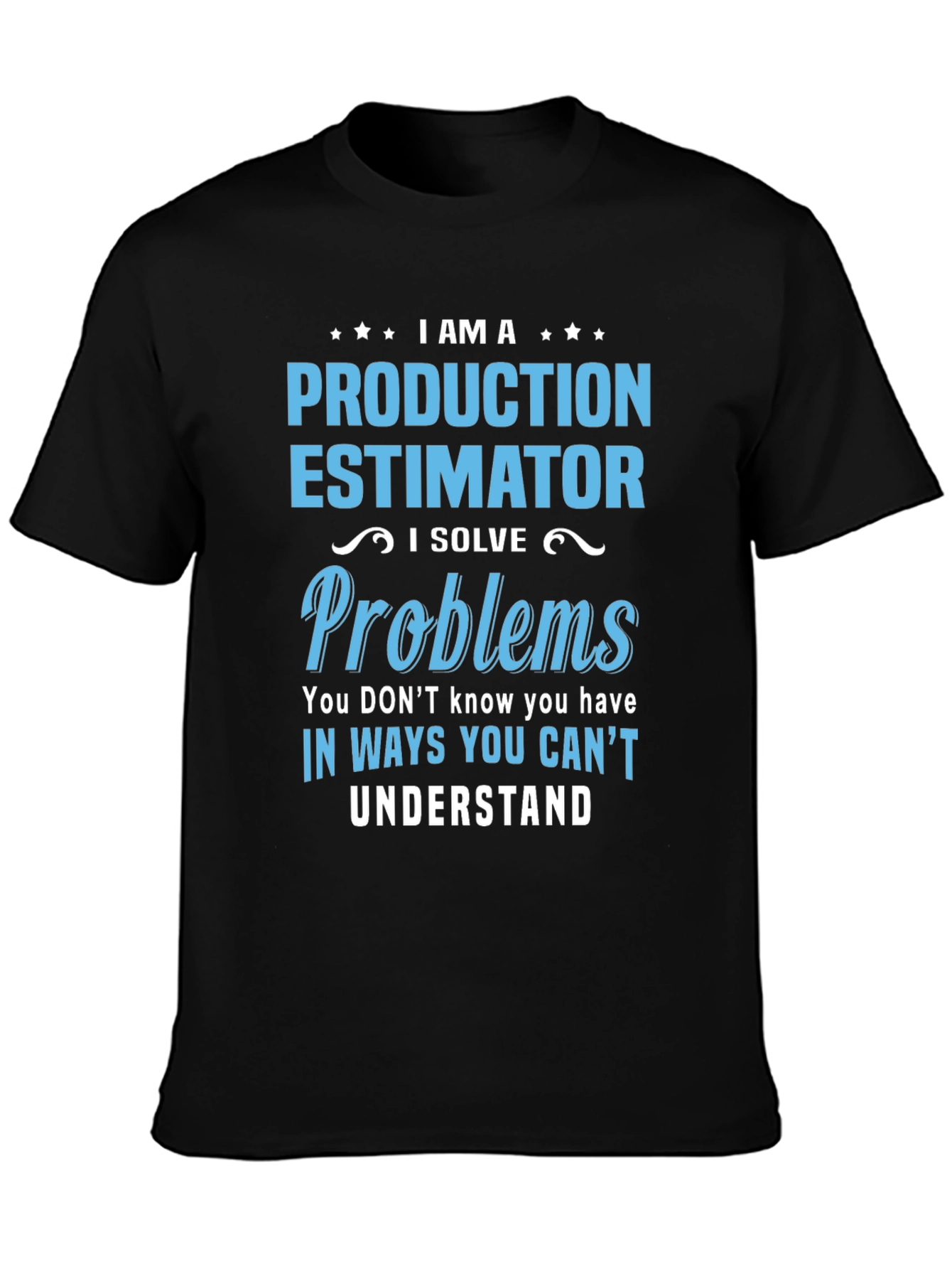 Production Estimator T-Shirt